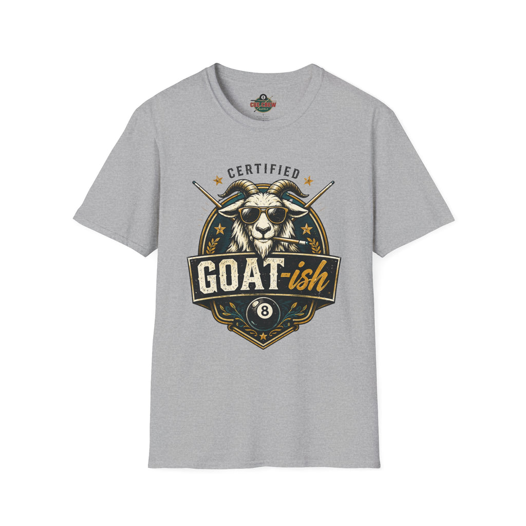 Certified GOAT-ish Funny Billiards T-Shirt | Pool Player Graphic Unisex Tee | 8 Ball Goat Design - Front Only