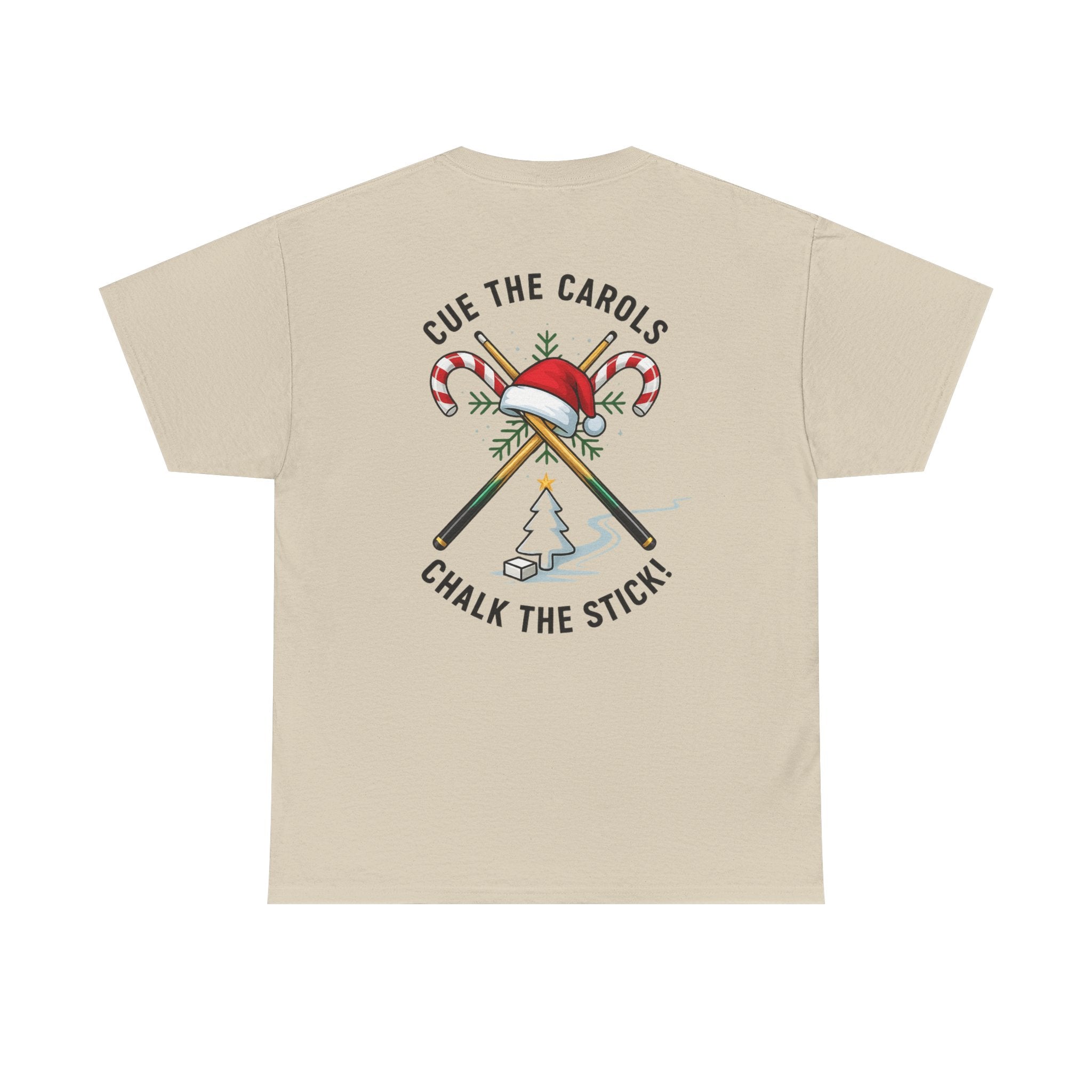 Cue the Carols, Chalk the Stick! Gildan Tee