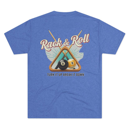 Rack & Roll - Turn It Up Break It Down  Billiards Next Level Tee