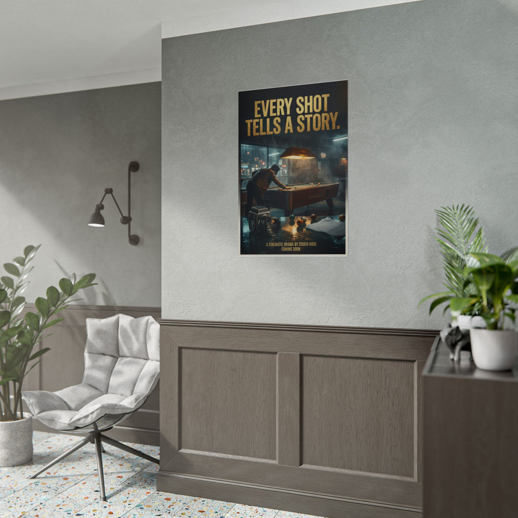 Every Shot Tells a Story Cinematic Poolroom Wall Art Rolled 24"x36" Poster