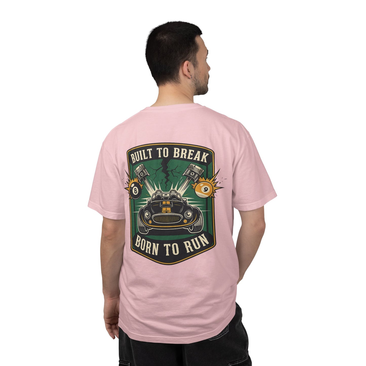 Built to Break Born to Run Billiards Comfort Colors Tee