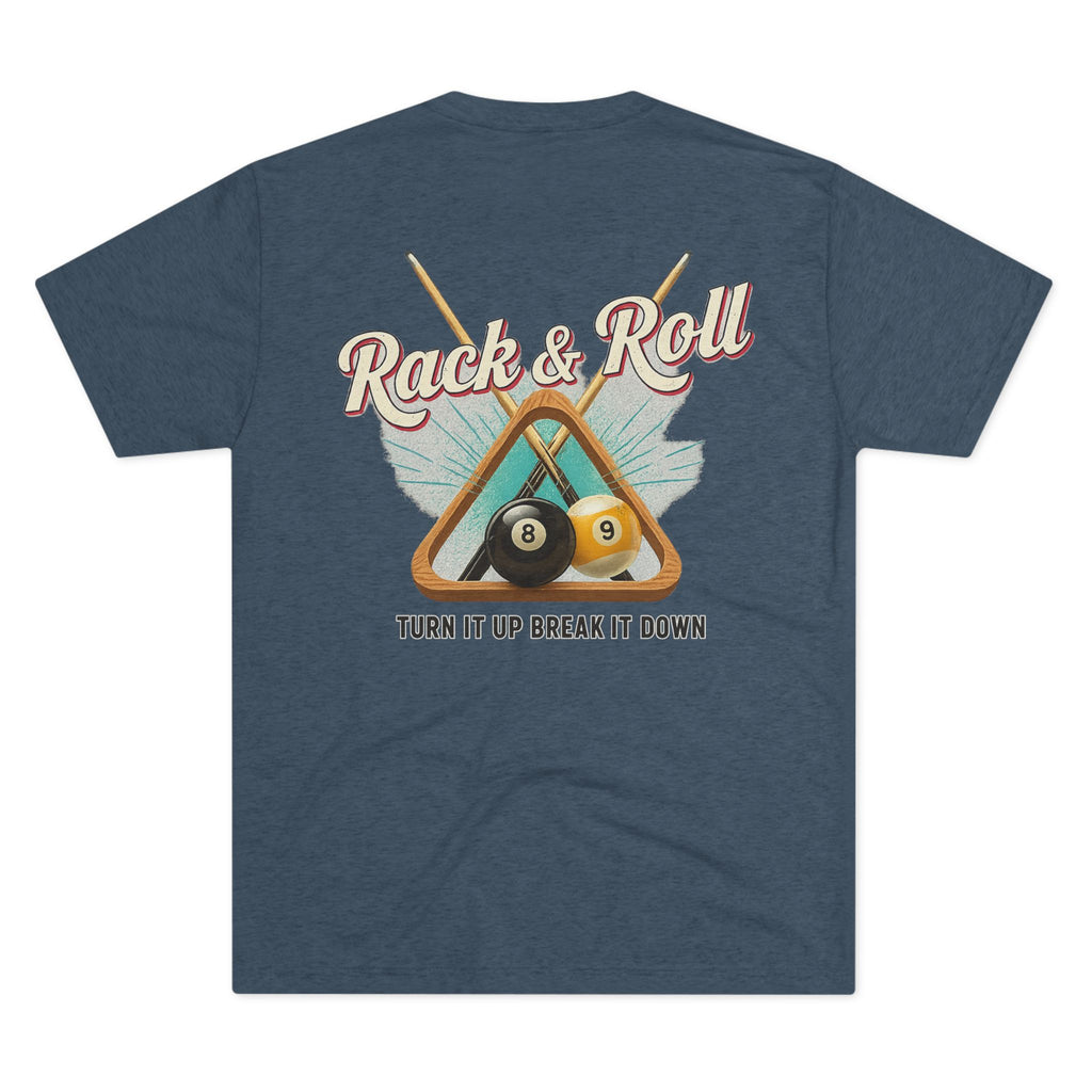 Rack & Roll - Turn It Up Break It Down  Billiards Next Level Tee