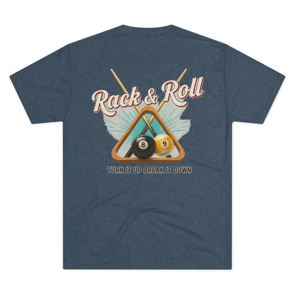 Rack & Roll - Turn It Up Break It Down  Billiards Next Level Tee