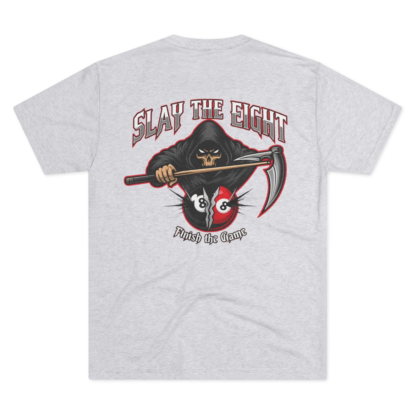 Slay the Eight Finish The Game Next Level Tri-Blend Tee
