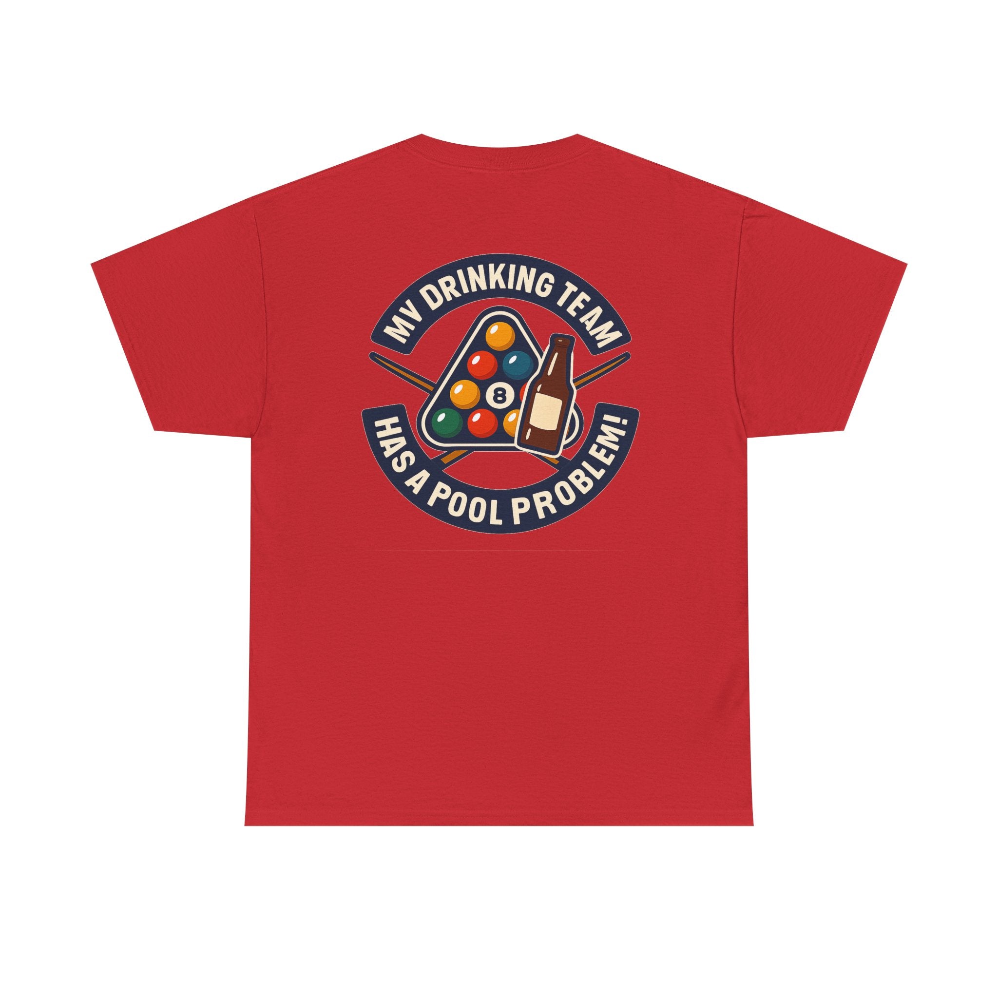 My Drinking Team Has A Pool Problem Billiards V1 Gildan Tee