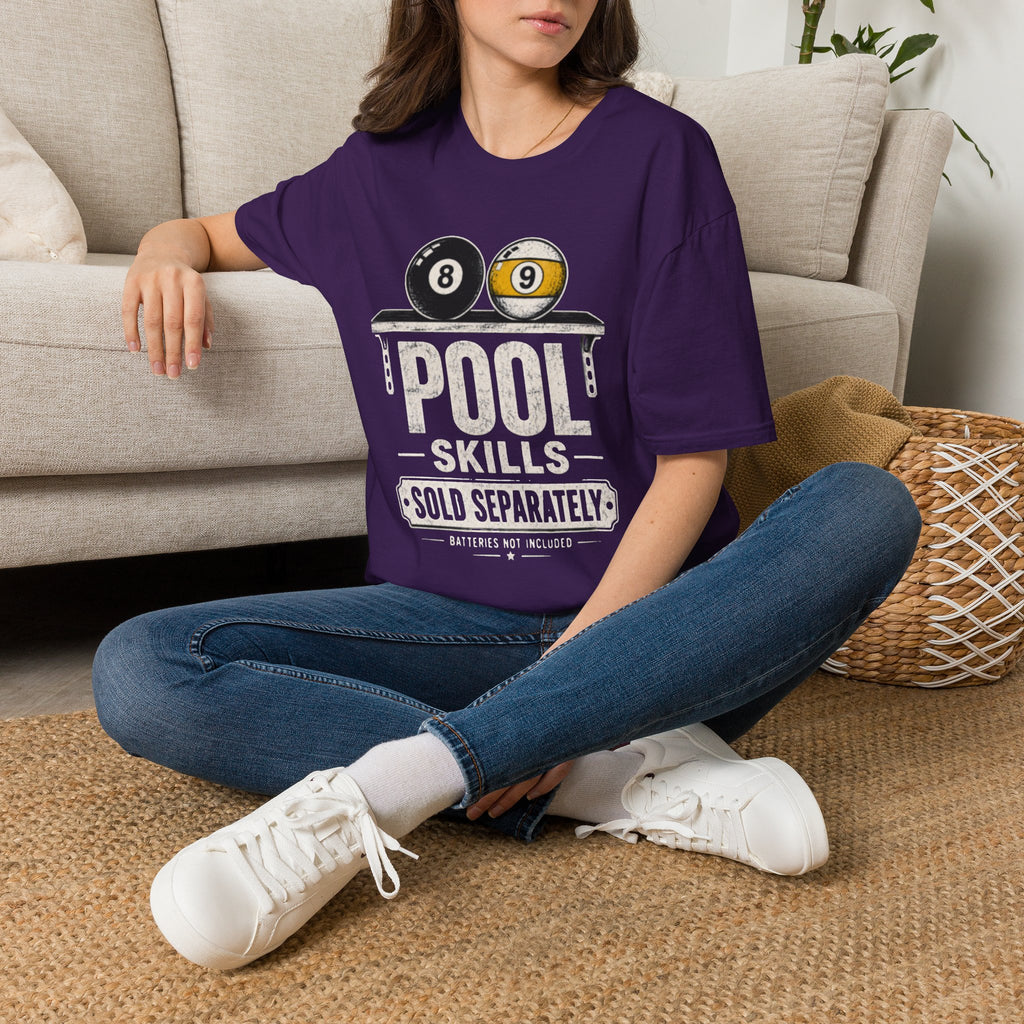 Pool Skills Sold Separately Funny Billiards T-Shirt | Front Print Only | 8 Ball & 9 Ball Graphic Unisex Tee