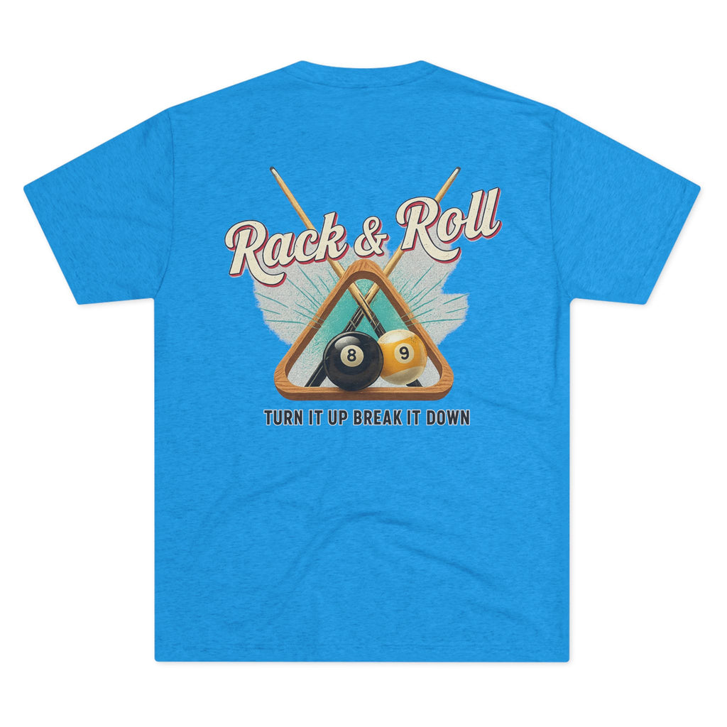 Rack & Roll - Turn It Up Break It Down  Billiards Next Level Tee