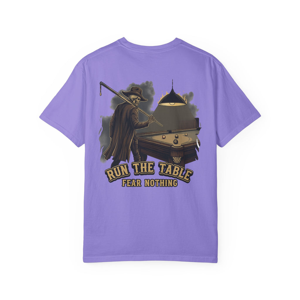 Run The Table, Fear Nothing Billiards Comfort Colors Tee
