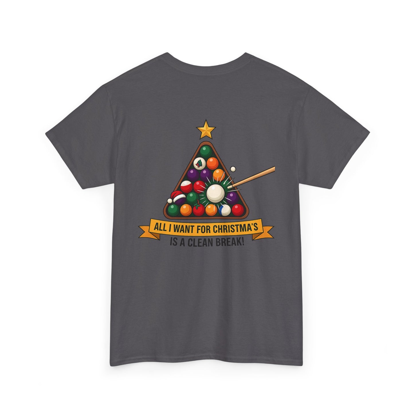 All I Want for Christmas Is a Clean Break Billiards Gildan Tee