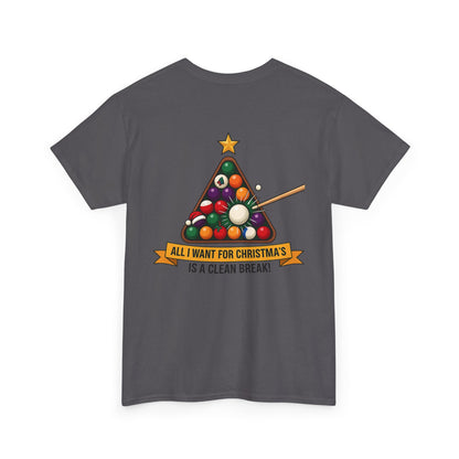 All I Want for Christmas Is a Clean Break Billiards Gildan Tee