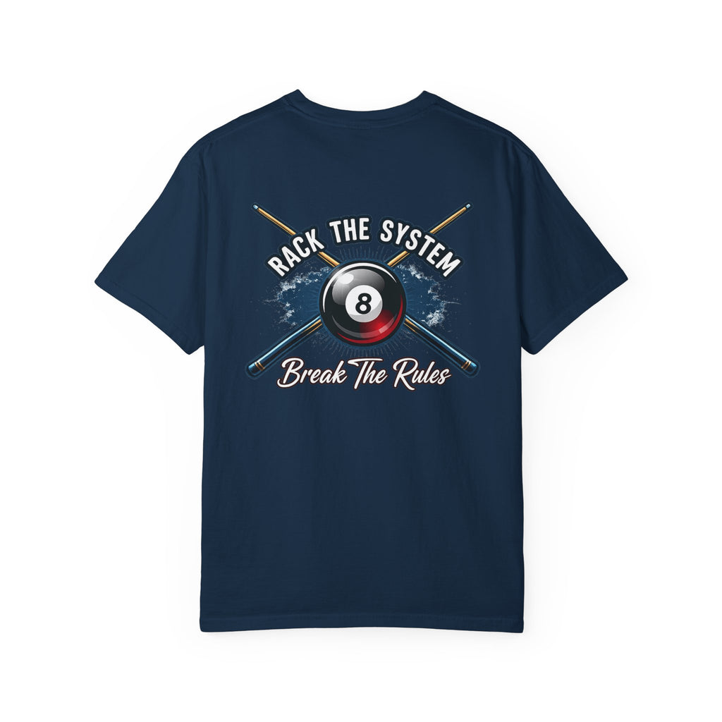 Rack the System Break The Rules Billiards Comfort Colors Tee