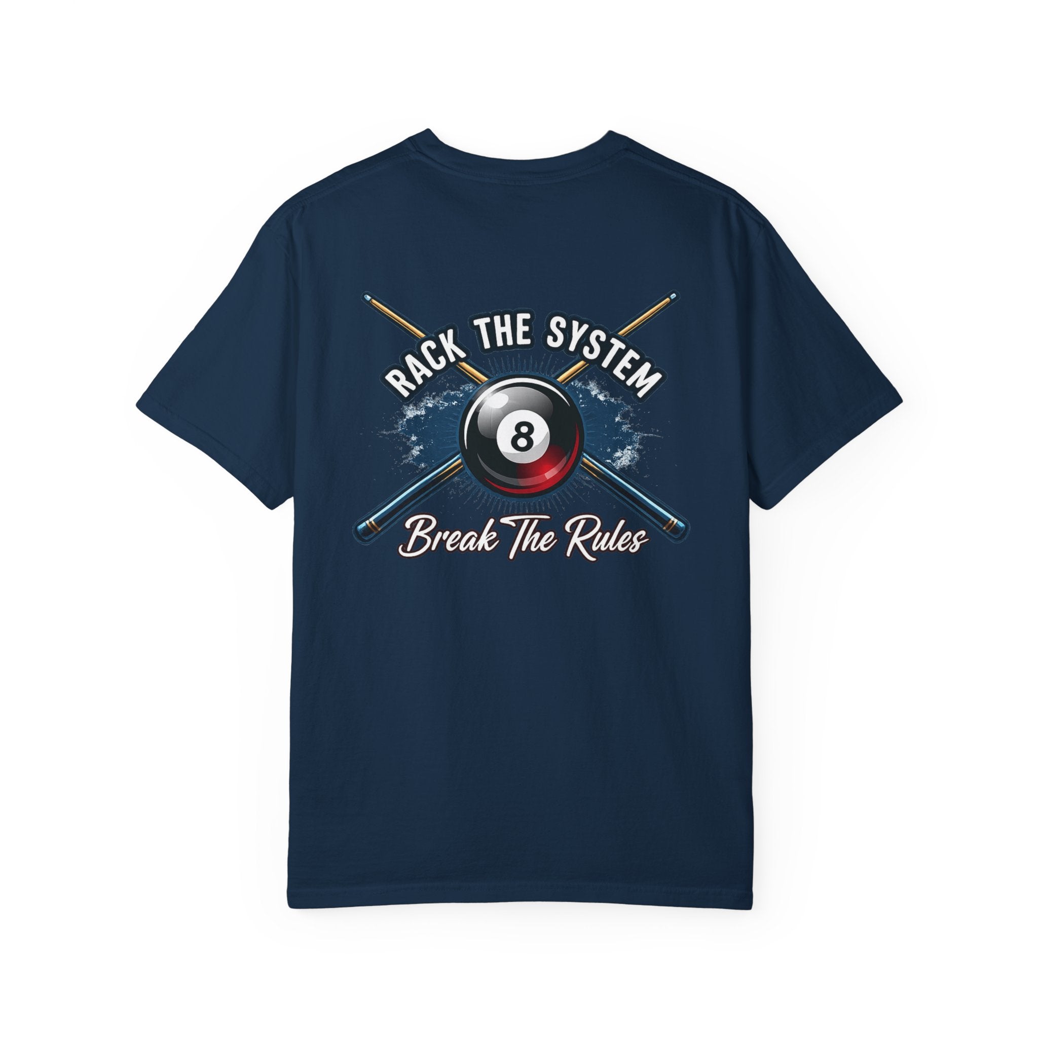 Rack the System Break The Rules Billiards Comfort Colors Tee