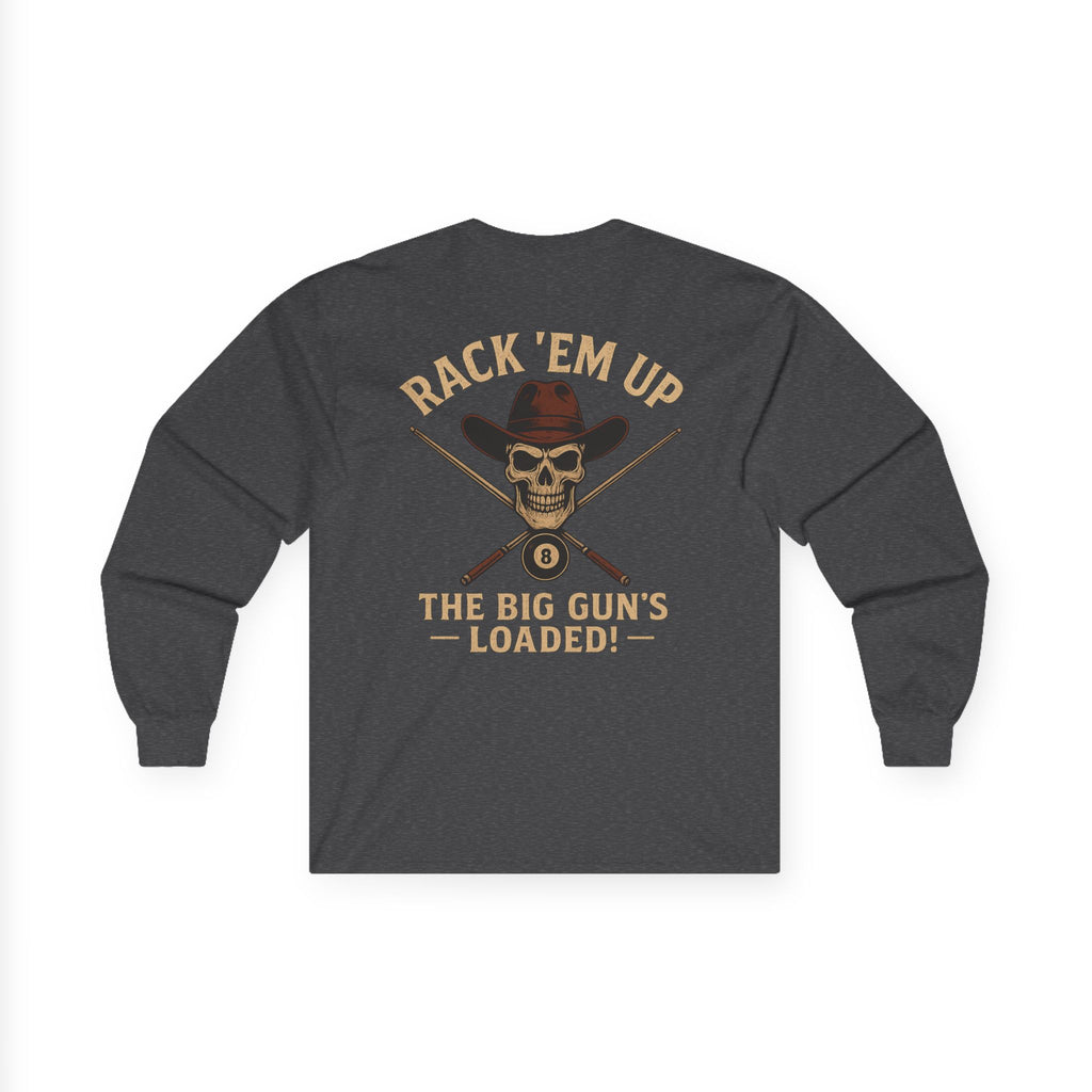 The Big Gun's Loaded Long Sleeve Tee