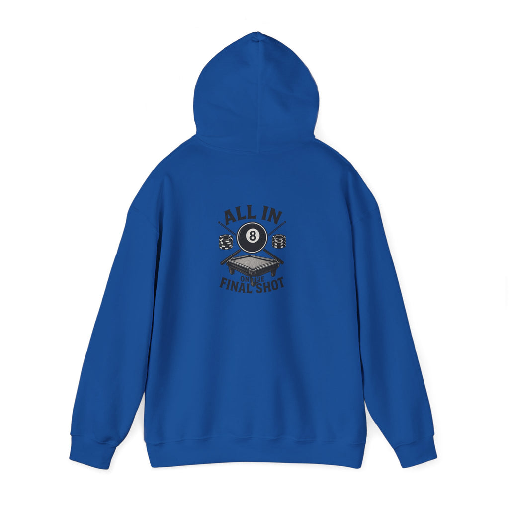 All In On the Final Shot Hoodie