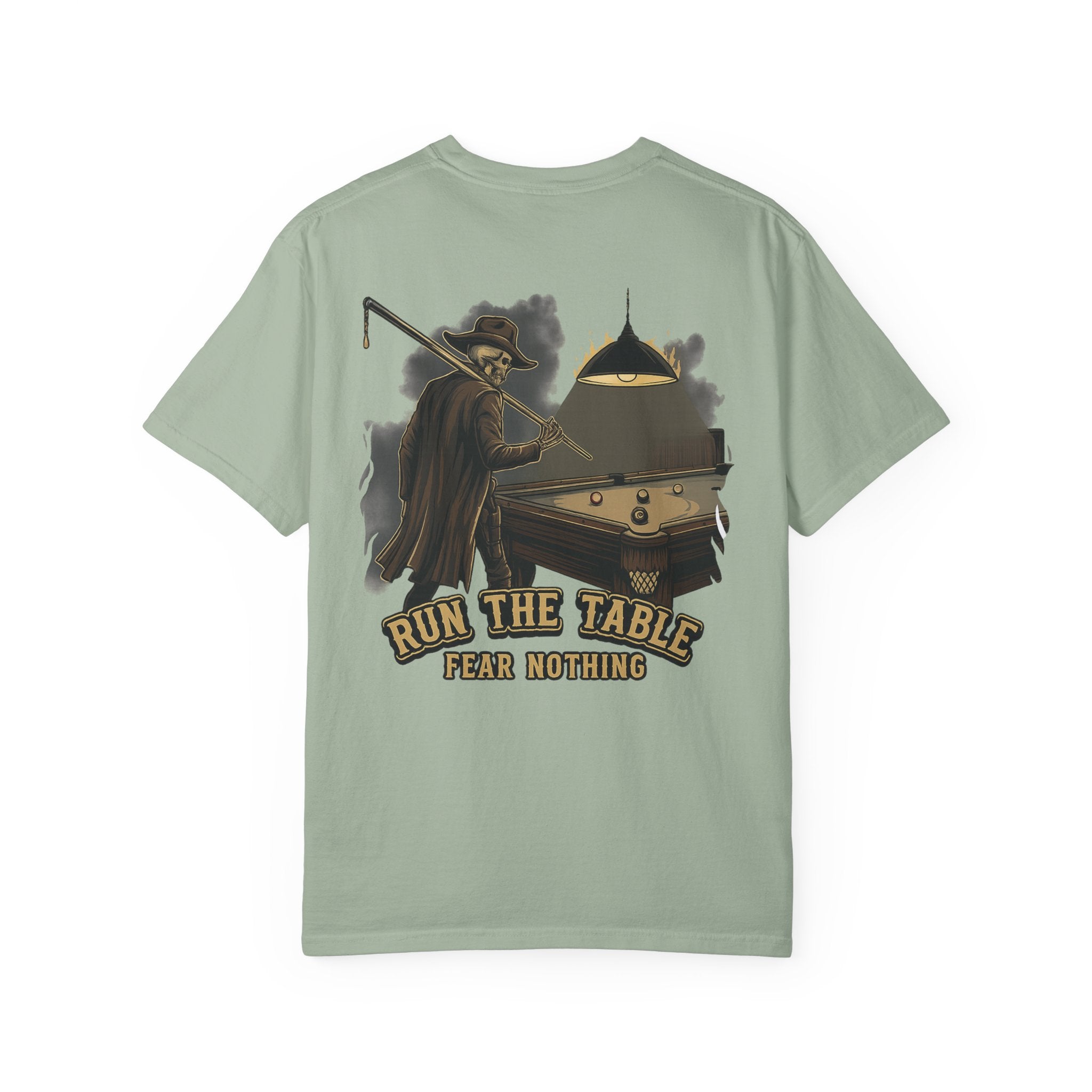 Run The Table, Fear Nothing Billiards Comfort Colors Tee