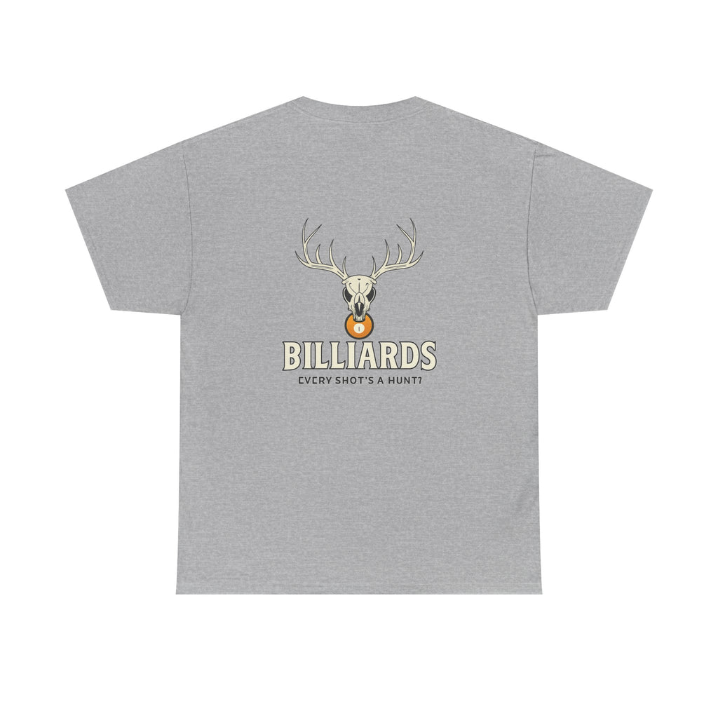 Every Shot’s a Hunt Billiards Tee