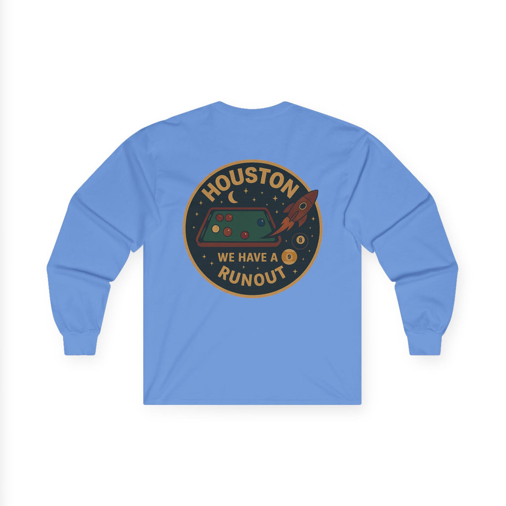 Houston We Have a Runout Gildan Long Sleeve Tee
