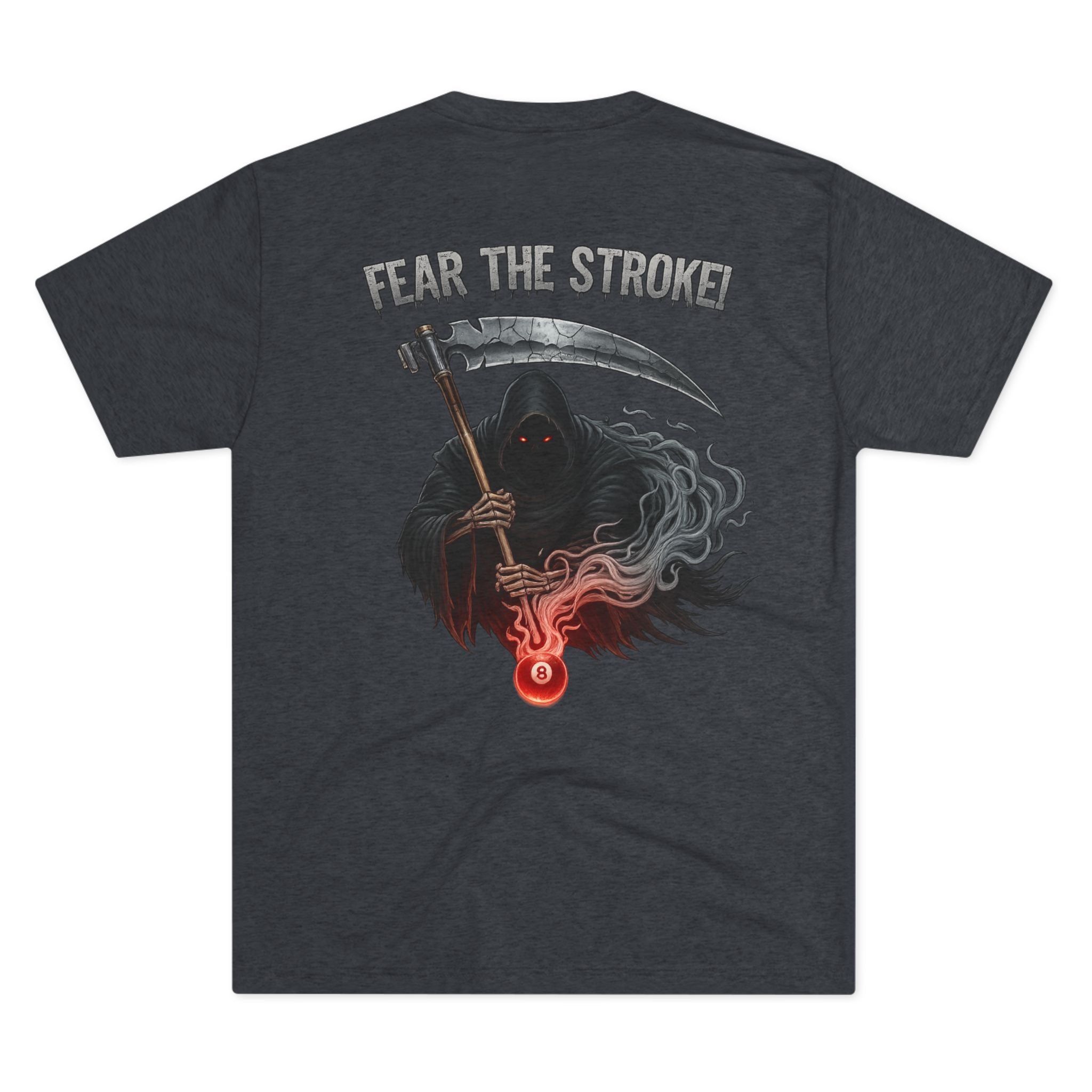 Fear The Stroke Billiards Tri-Blend Tee