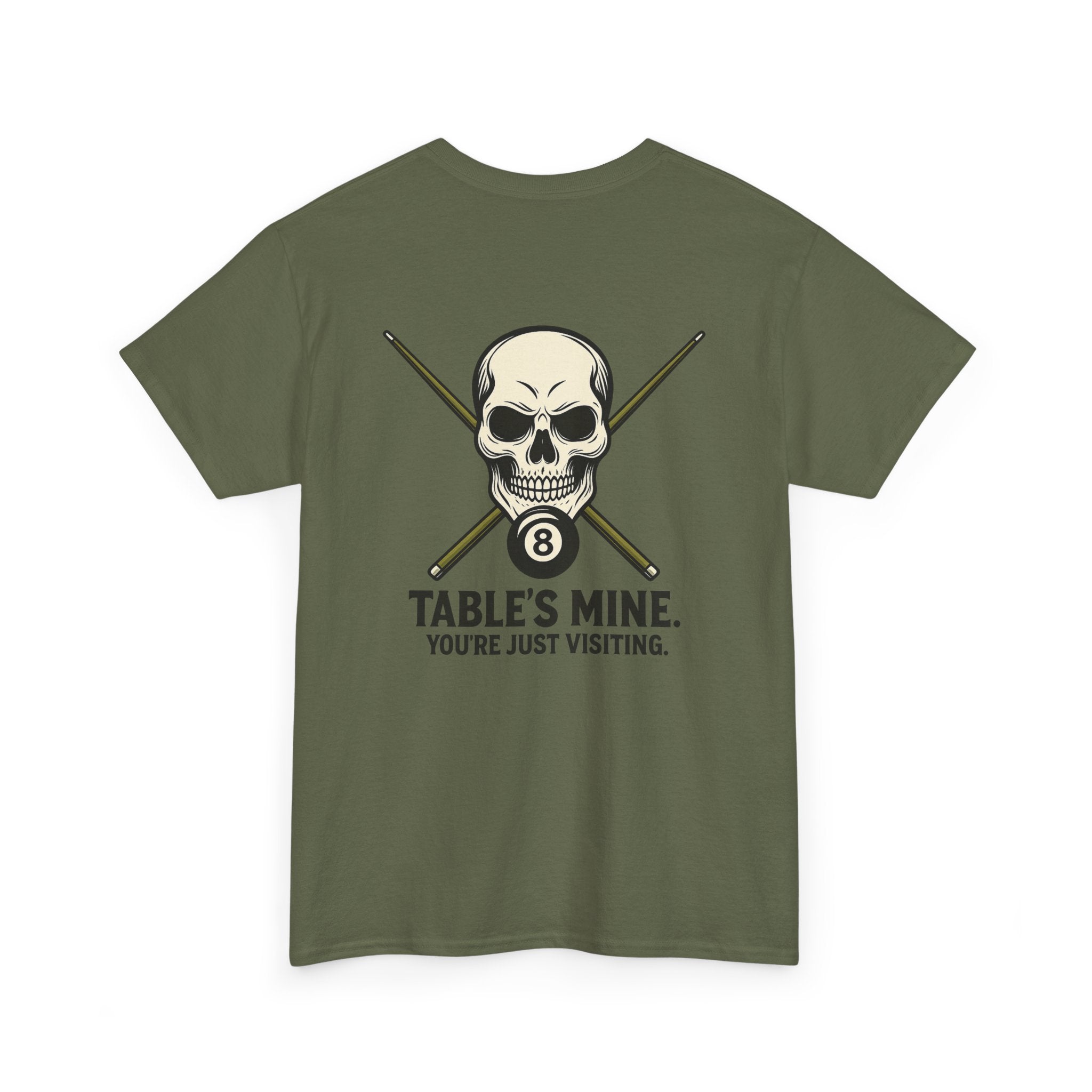 Table's Mine, You're Just Visiting Billiards Gildan Tee