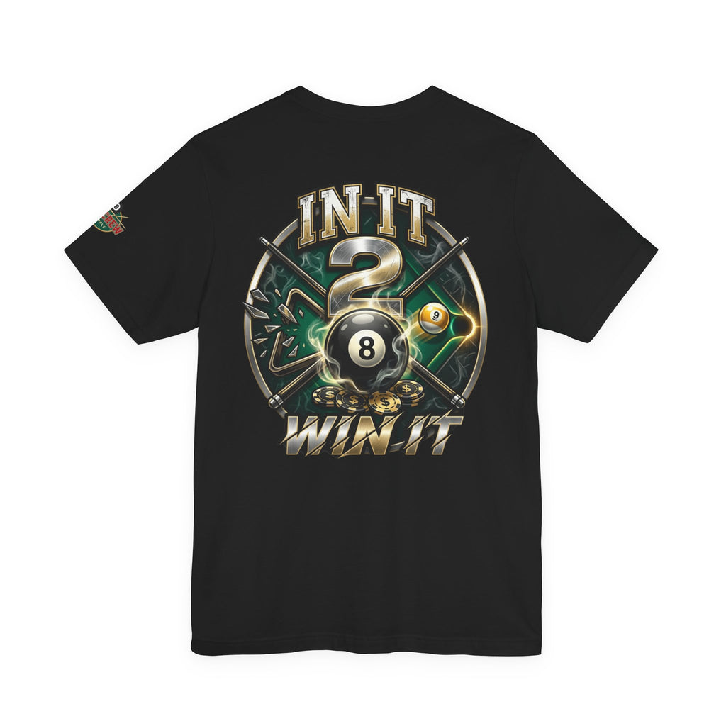 In It 2 Win It Pool Player T-Shirt | Lucky 8 Ball & 9 Ball Billiards Graphic Tee | Cue Crew Supply