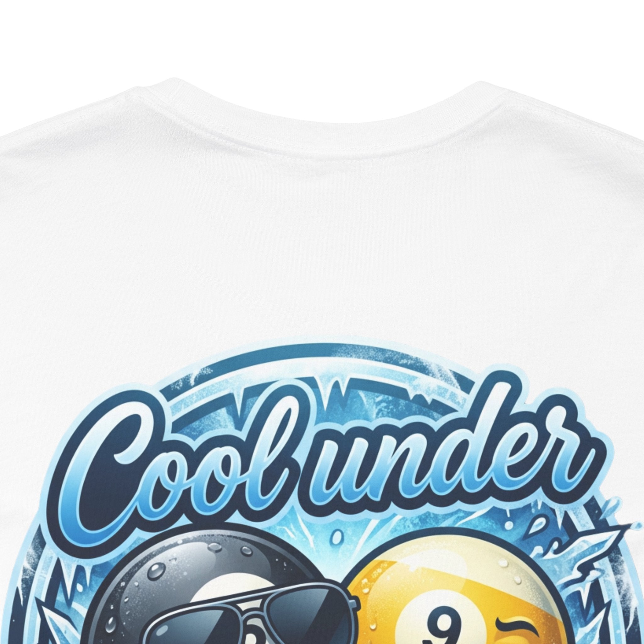 Cool Under Pressure Pool T-Shirt | Funny Billiards Graphic Tee | Cue Crew Supply