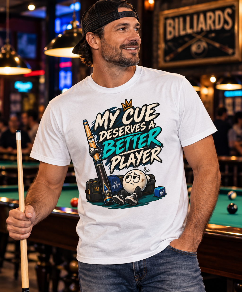 My Cue Deserves a Better Player Funny Billiards T-Shirt CCS-EST-006