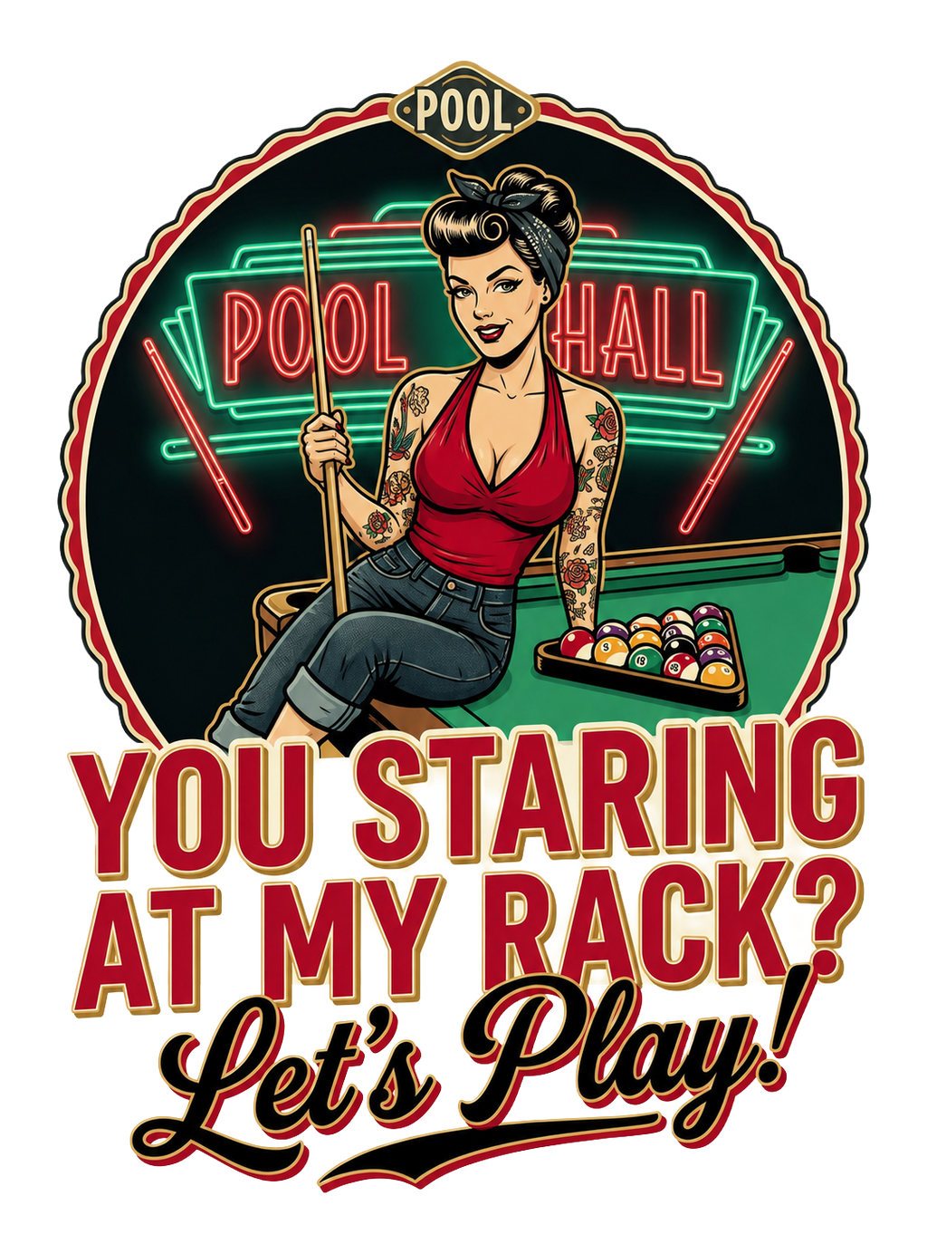 You Staring at My Rack? Let's Play! Retro Pin-Up Pool Hall Billiards Graphic T-Shirt