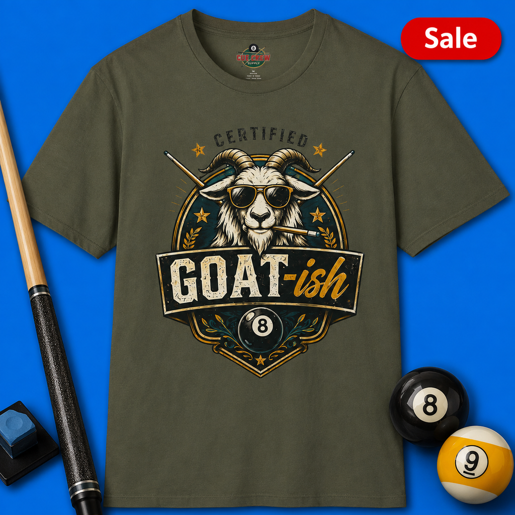 Certified GOAT-ish Funny Billiards T-Shirt | Pool Player Graphic Unisex Tee | 8 Ball Goat Design - Front Only