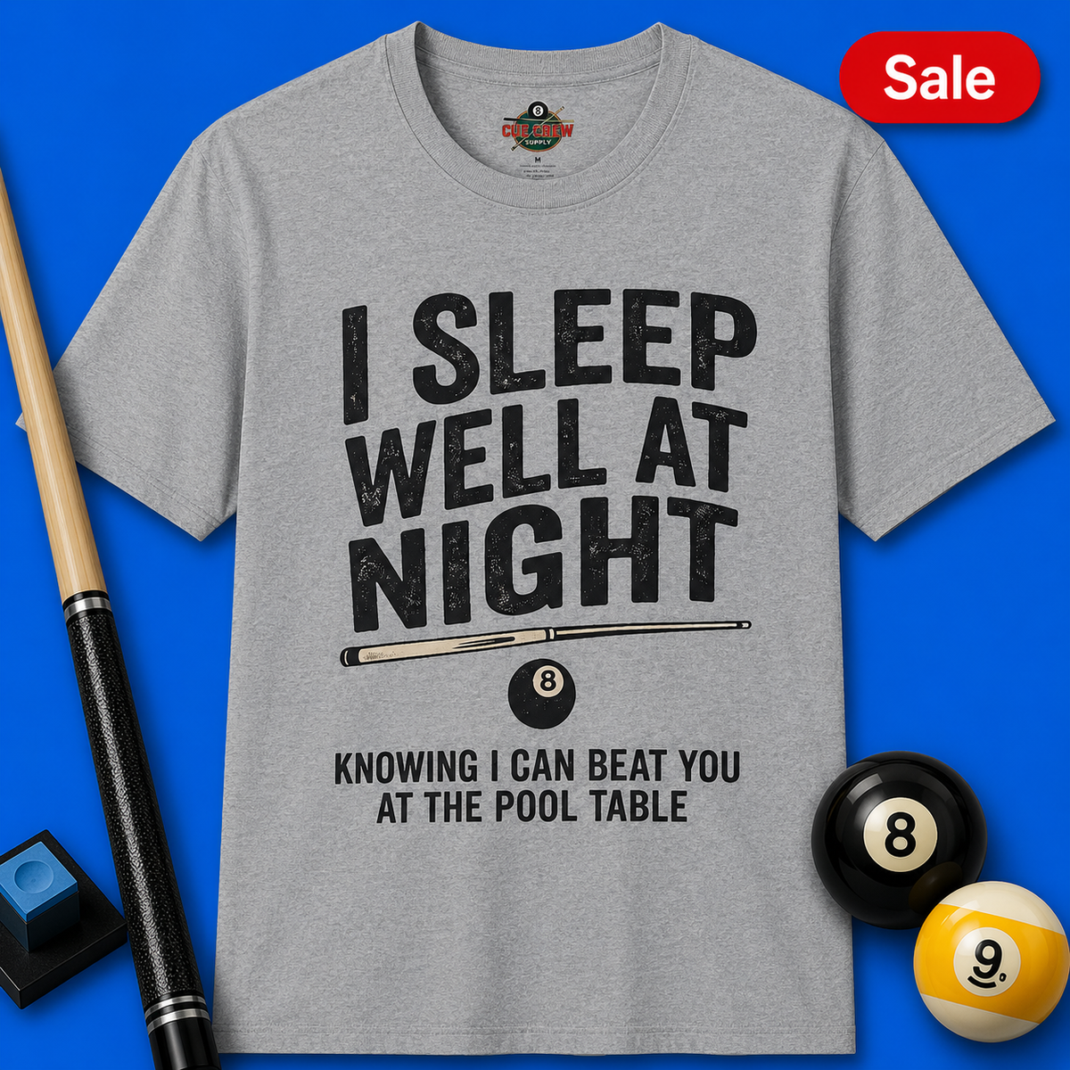I Sleep Well at Night Funny Billiards T-Shirt – Pool Player 8 Ball Graphic Tee
