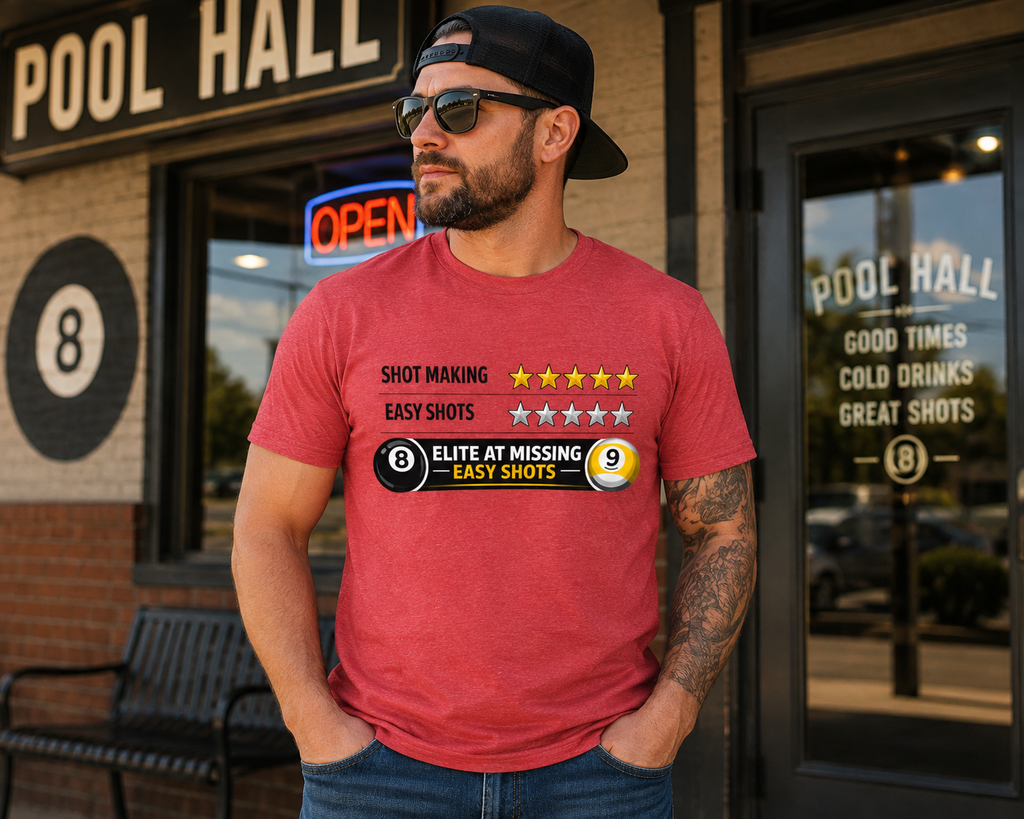 Elite At Missing Easy Shots Funny Billiards T-Shirt | 8 Ball & 9 Ball Graphic Unisex Tee | Front Print Only