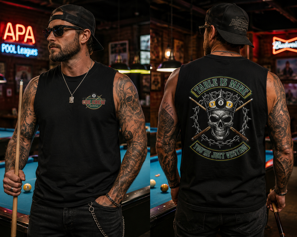 Table Is Mine You're Just Visiting Skull King Billiards Muscle Tank | Pool Player Graphic Tank Top | Front & Back Print