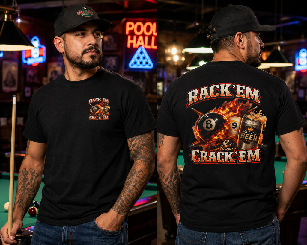 Rack 'Em & Crack 'Em Funny Billiards Beer T-Shirt | 8 Ball & 9 Ball Pool Player Graphic Tee | Front & Back Print