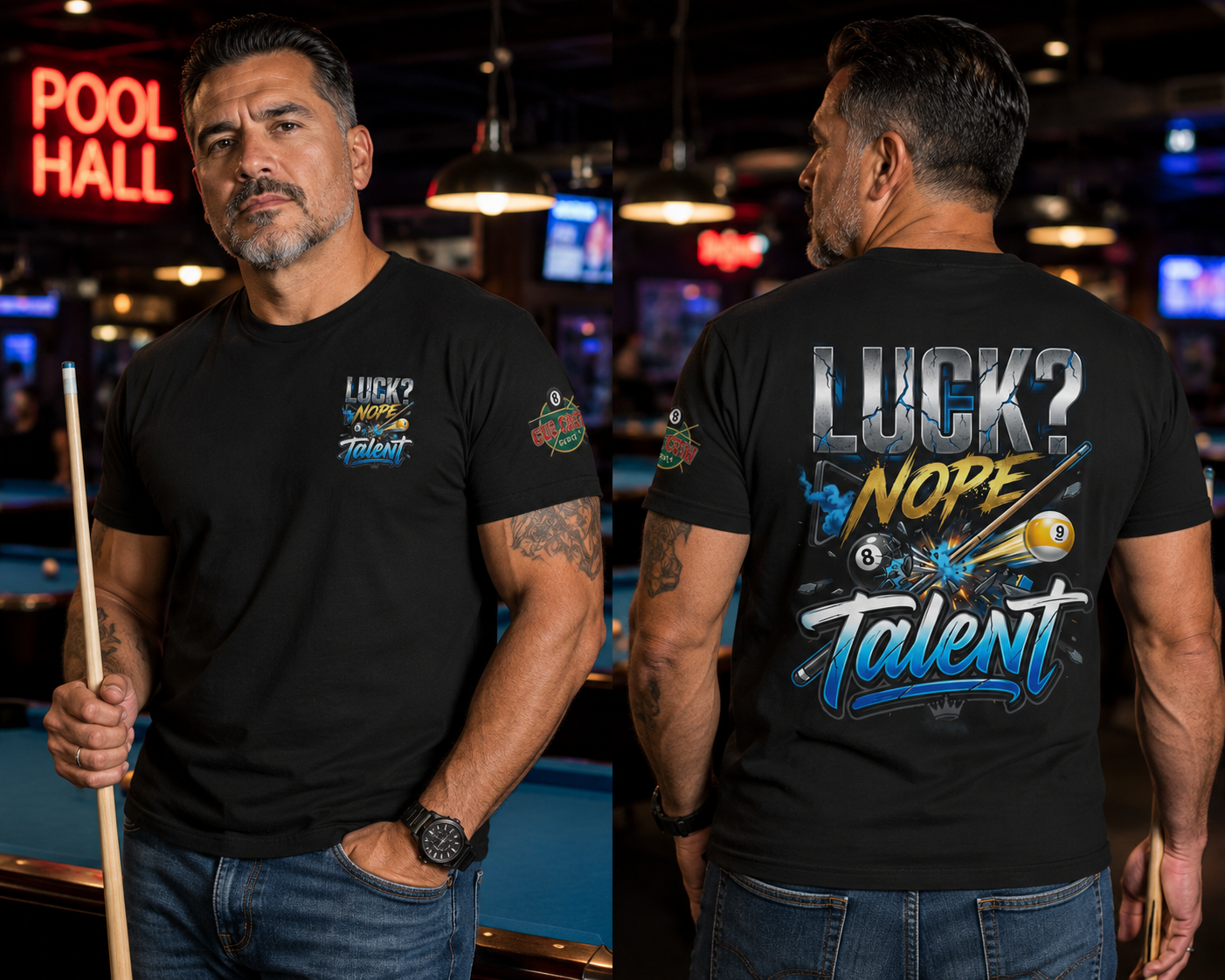 Luck? Nope. Talent. Pool Player T-Shirt | Funny Billiards Graphic Tee with Front & Back Print | Cue Crew Supply
