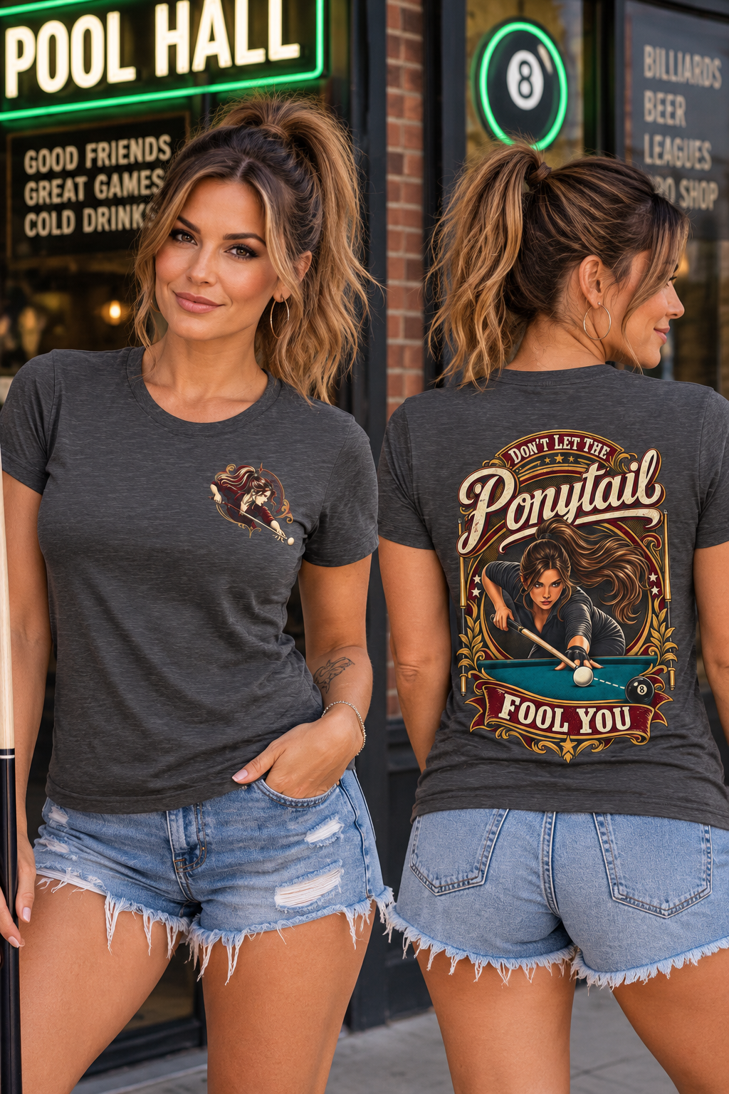 Don’t Let the Ponytail Fool You – Women’s Billiards T-Shirt – Front & Back Pool Tee
