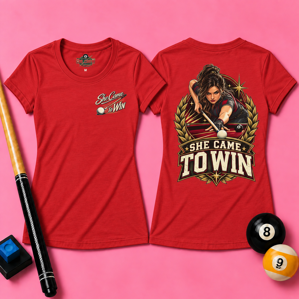 She Came To Win Women’s Billiards T-Shirt – Front & Back Pool Tee