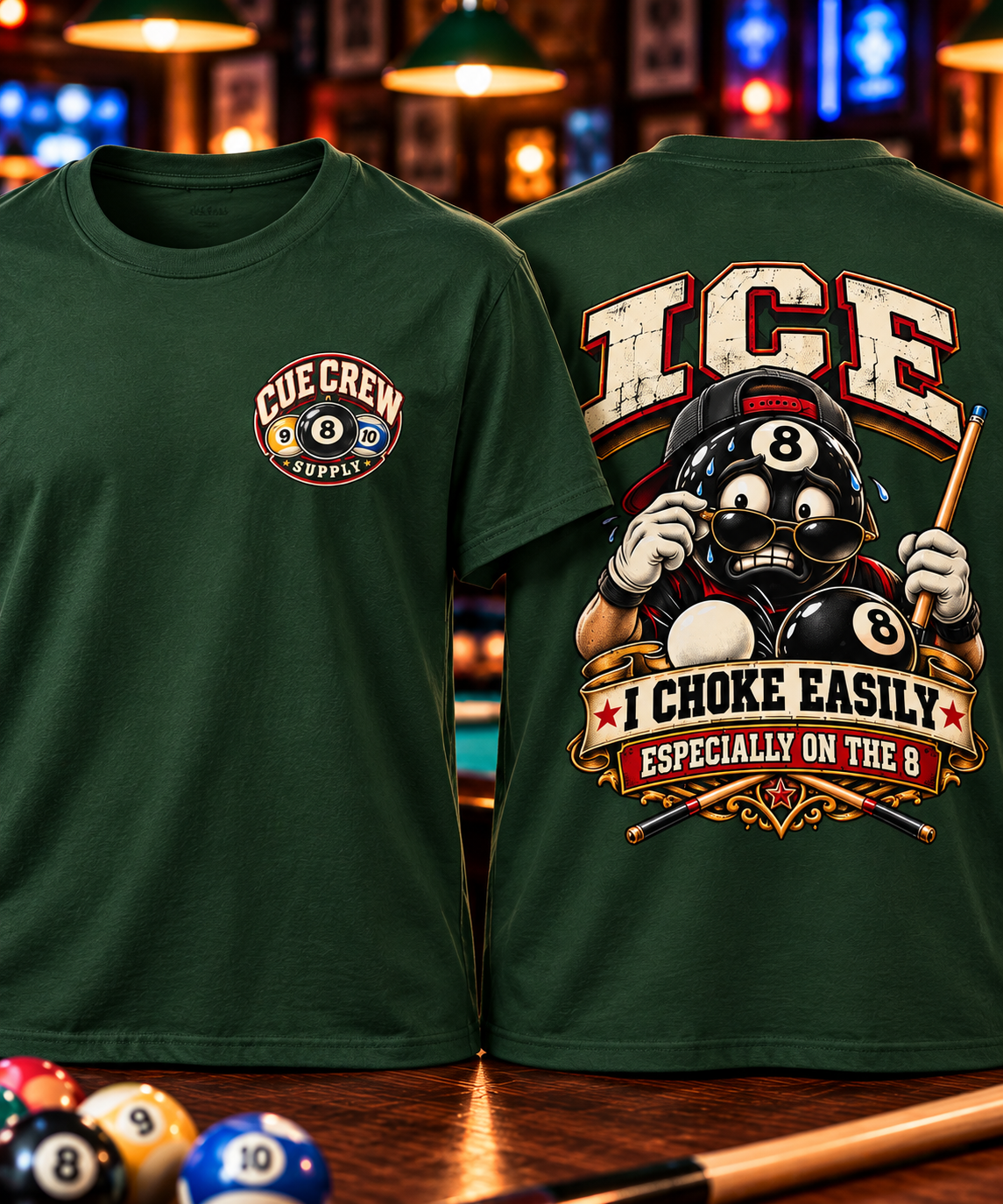 ICE I Choke Easily Especially on the 8 Funny Pool Player T-Shirt CCS-CST-024