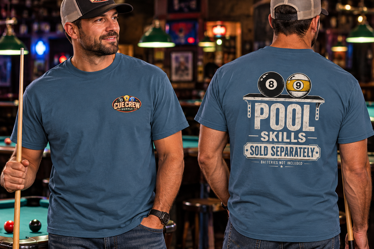 Pool Skills Sold Separately Billiards T-Shirt CCS-CST-001
