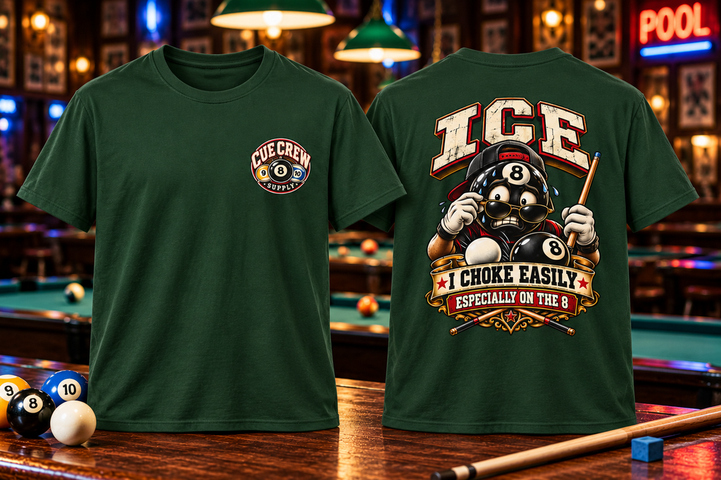 ICE I Choke Easily Especially on the 8 Funny Pool Player T-Shirt CCS-CST-024