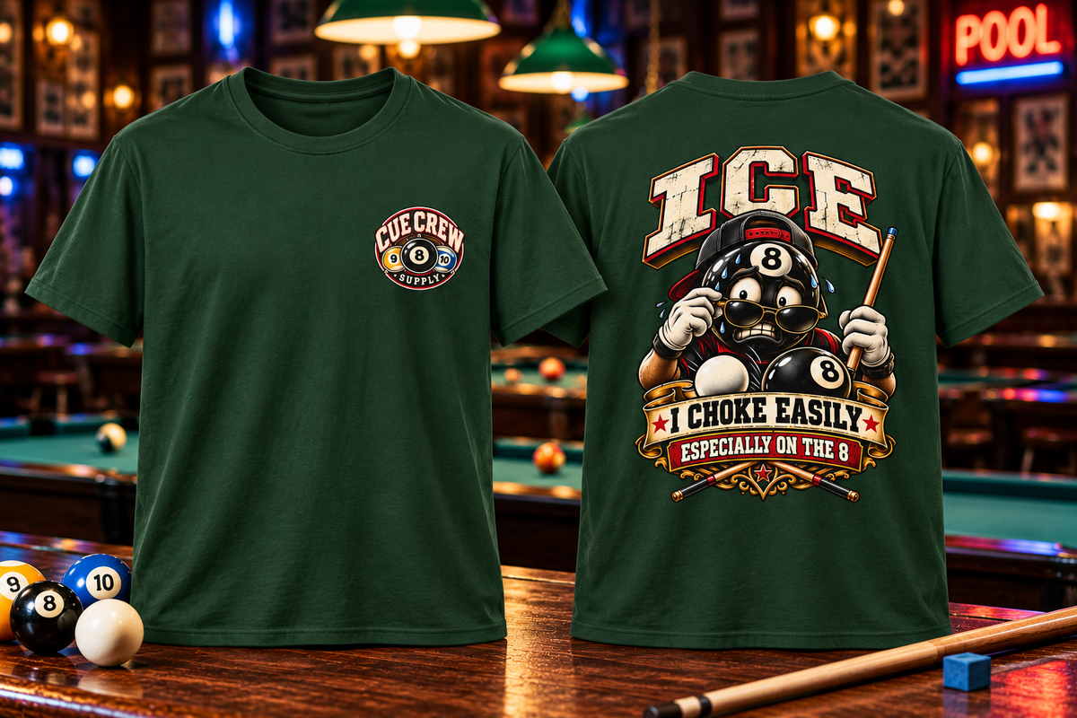 ICE I Choke Easily Especially on the 8 Funny Pool Player T-Shirt CCS-CST-024