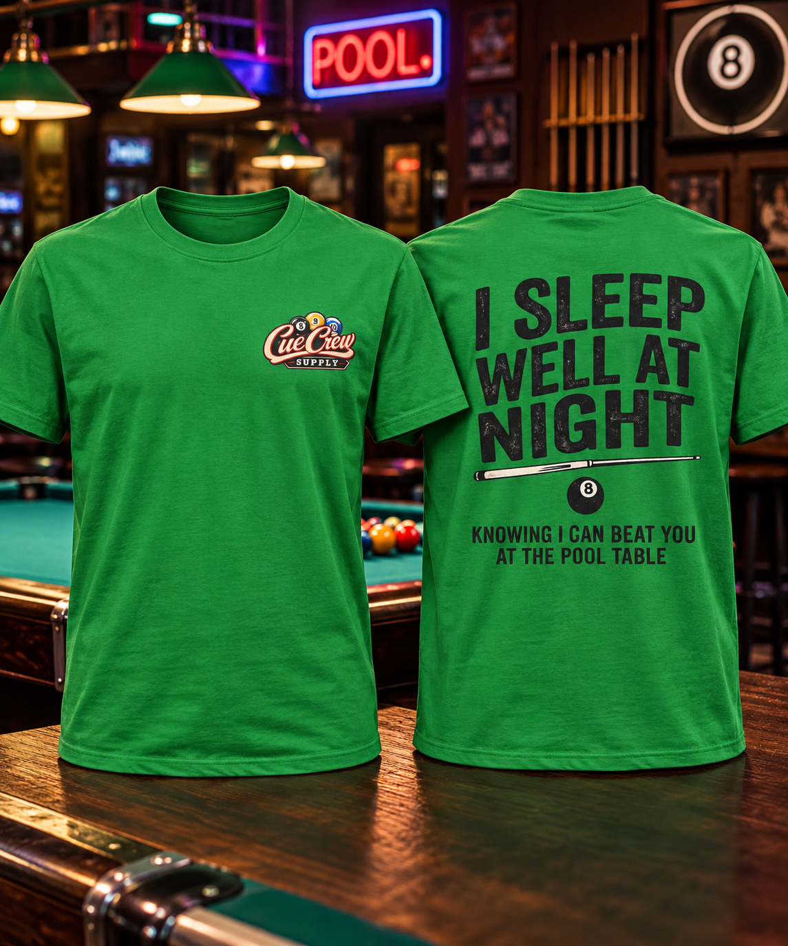 I Sleep Well At Night Funny Pool Player T-Shirt CCS-CST-008