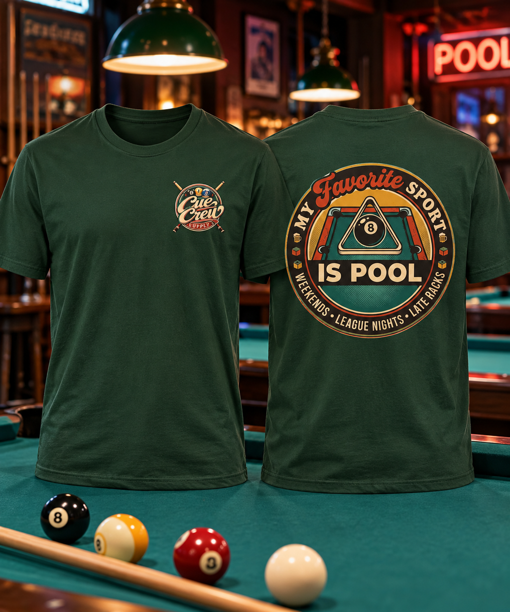 My Favorite Sport Is Pool Billiards T-Shirt | Classic Series CCS-CST-014