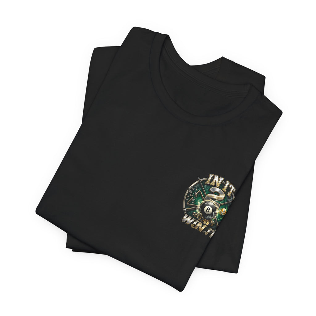 In It 2 Win It Pool Player T-Shirt | Lucky 8 Ball & 9 Ball Billiards Graphic Tee | Cue Crew Supply