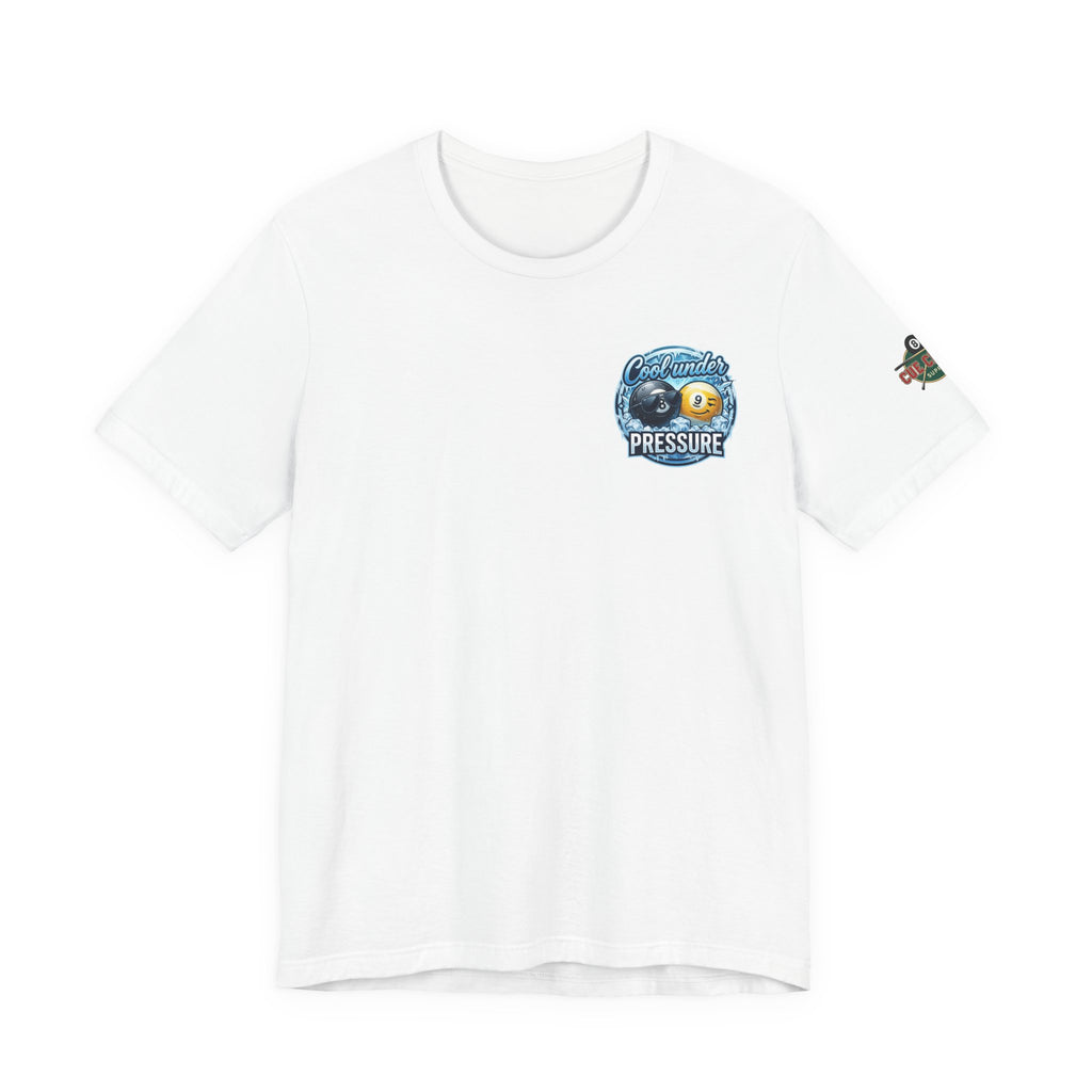 Cool Under Pressure Pool T-Shirt | Funny Billiards Graphic Tee | Cue Crew Supply