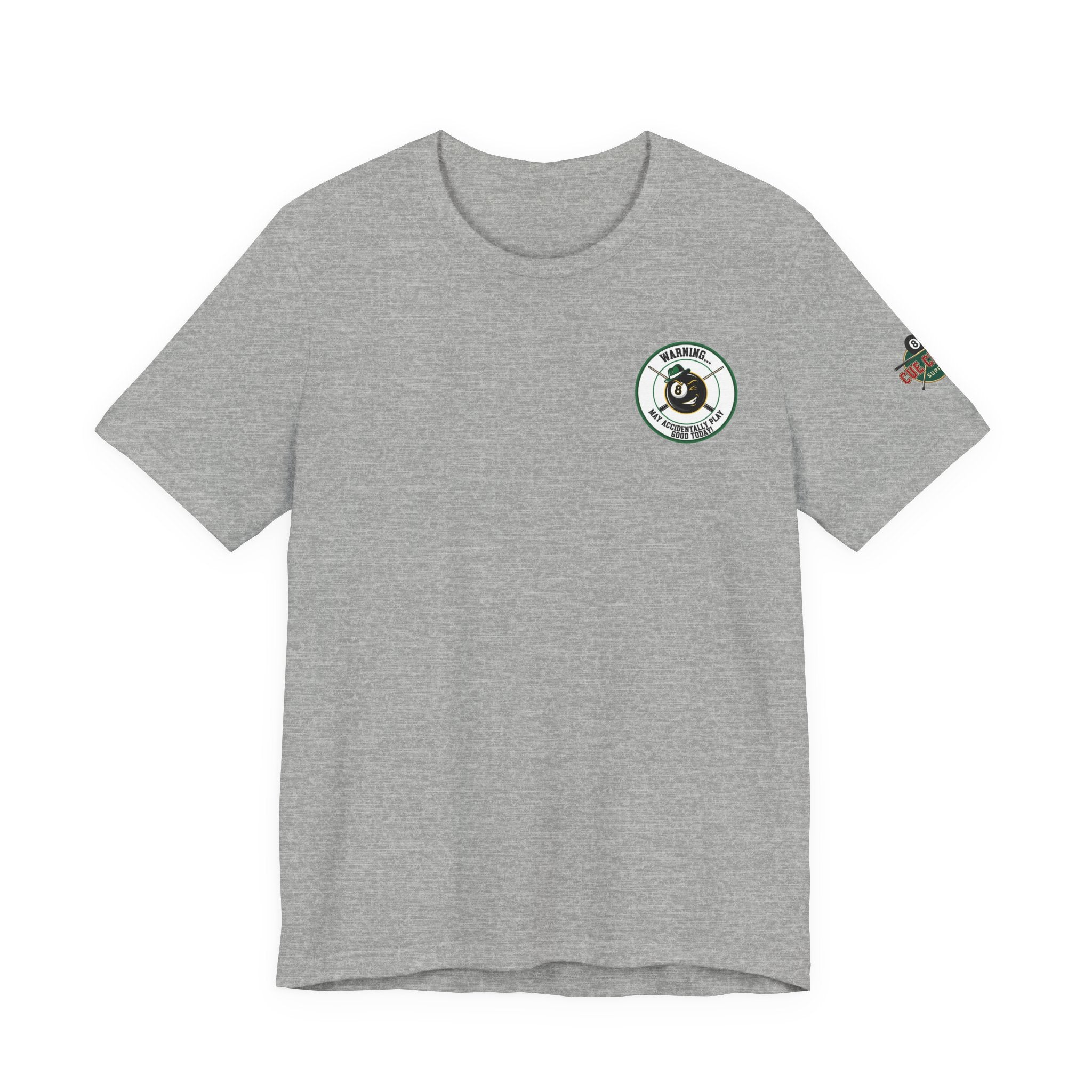 Warning... May Accidentally Play Good Today! Funny Pool Player T-Shirt | 8 Ball Billiards Graphic Tee with Front & Back Print | Cue Crew Supply