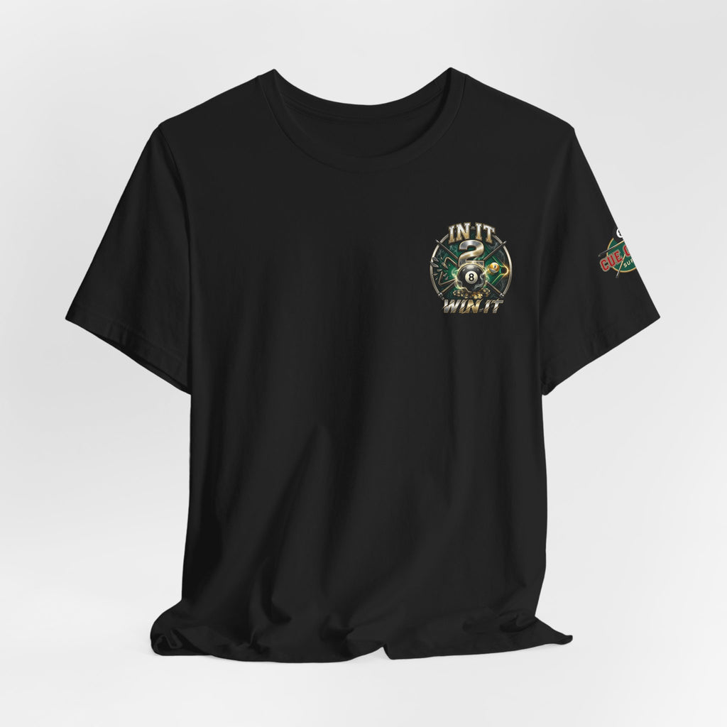 In It 2 Win It Pool Player T-Shirt | Lucky 8 Ball & 9 Ball Billiards Graphic Tee | Cue Crew Supply