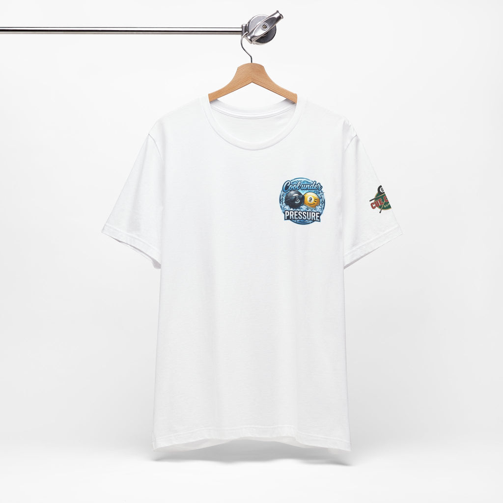 Cool Under Pressure Pool T-Shirt | Funny Billiards Graphic Tee | Cue Crew Supply