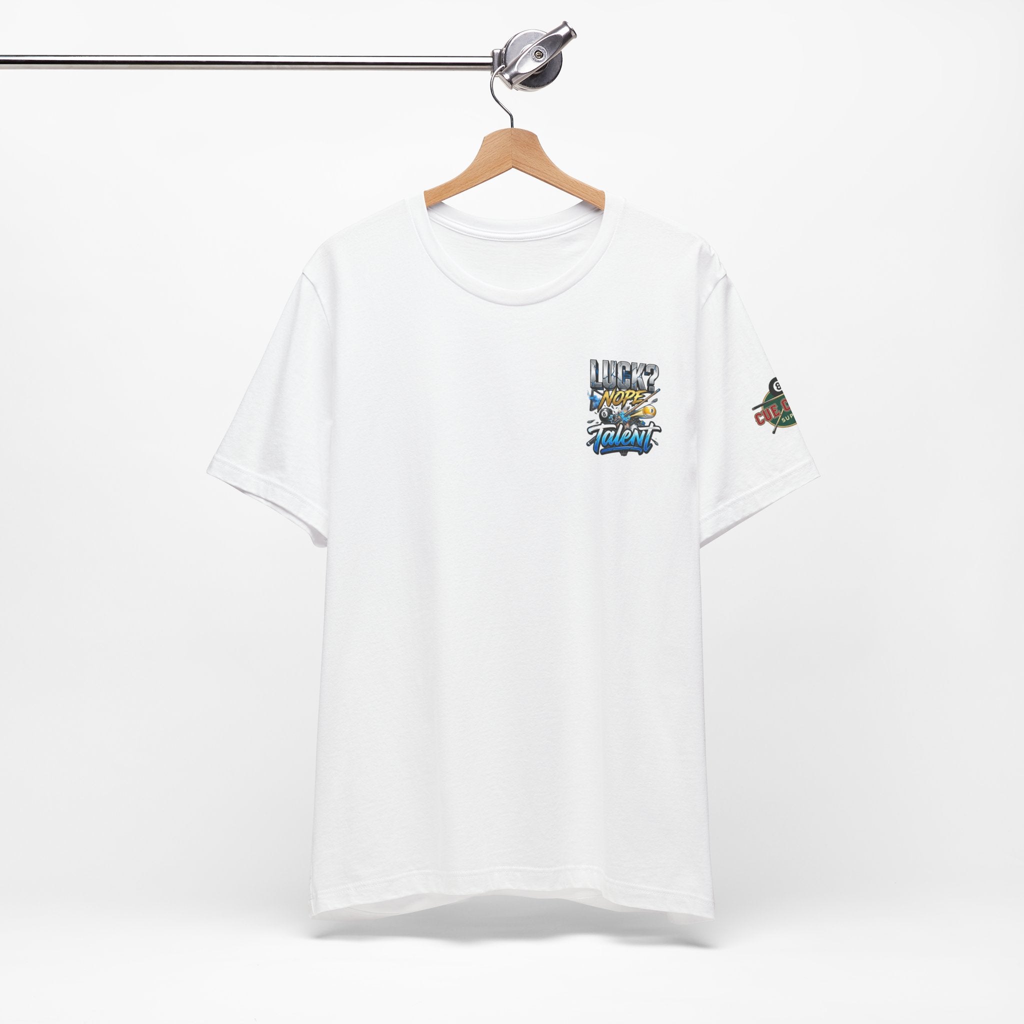 Luck? Nope. Talent. Pool Player T-Shirt | Funny Billiards Graphic Tee with Front & Back Print | Cue Crew Supply