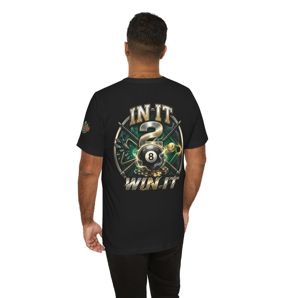 In It 2 Win It Pool Player T-Shirt | Lucky 8 Ball & 9 Ball Billiards Graphic Tee | Cue Crew Supply
