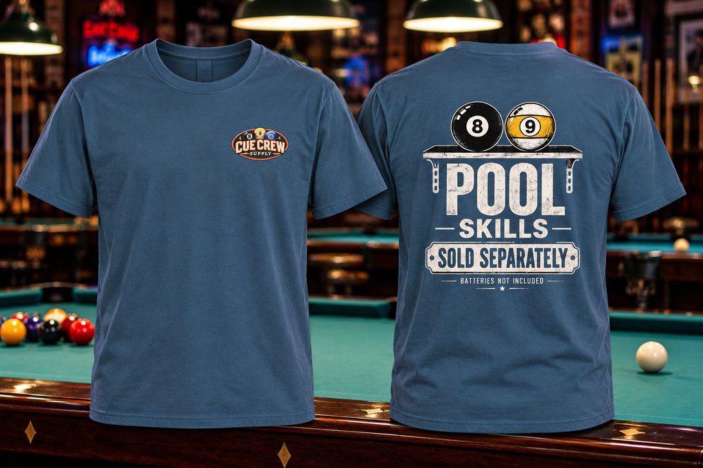 Pool Skills Sold Separately Billiards T-Shirt CCS-CST-001