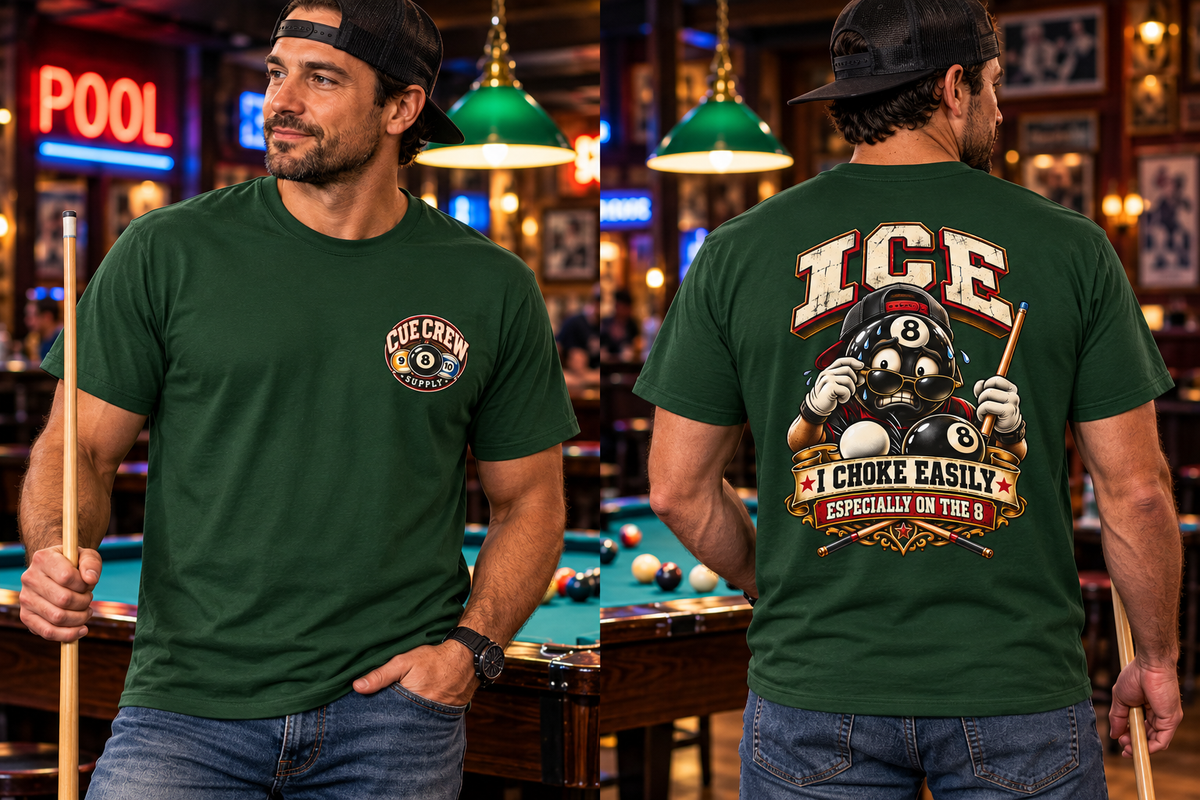 ICE I Choke Easily Especially on the 8 Funny Pool Player T-Shirt CCS-CST-024